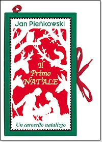 Il primo natale. Un carosello natalizio Jan Pienkowski Emme Edizioni Il primo natale. Un carosello natalizio Jan Pienkowski Emme Edizioni